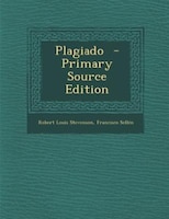 Plagiado  - Primary Source Edition