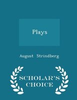 Plays - Scholar's Choice Edition