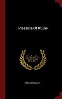 Pleasure Of Ruins