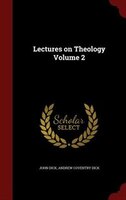 Lectures on Theology Volume 2