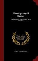 The Odyssey Of Homer: Translated Into English Blank Verse, Volume 1