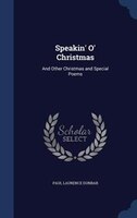 Speakin' O' Christmas: And Other Christmas and Special Poems