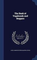 The Book of Vagabonds and Beggars