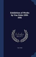 Exhibition of Works by Van Dyke 1599-1641