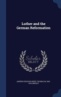 Luther and the German Reformation