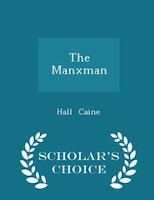 The Manxman - Scholar's Choice Edition