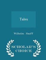 Tales - Scholar's Choice Edition