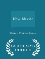 New Mexico - Scholar's Choice Edition