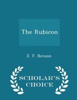 The Rubicon - Scholar's Choice Edition