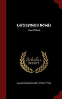 Lord Lytton's Novels: Paul Clifford