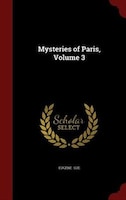 Mysteries of Paris, Volume 3