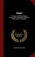 Cicero: De Finibus I. Edited for London University B.A. Examination, 1891 by S. Moses and C.S. Fearenside