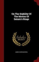 On The Stability Of The Motion Of Saturn's Rings