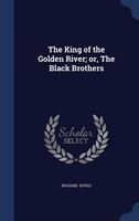 The King of the Golden River; or, The Black Brothers