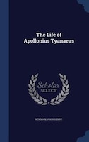 The Life of Apollonius Tyanaeus