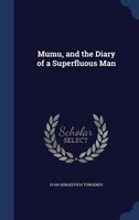 Mumu, and the Diary of a Superfluous Man