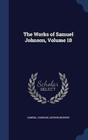 The Works of Samuel Johnson, Volume 10