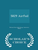 S829 Airfoil - Scholar's Choice Edition