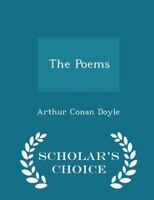 The Poems - Scholar's Choice Edition