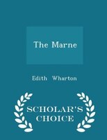 The Marne - Scholar's Choice Edition