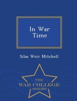 In War Time - War College Series