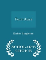 Furniture - Scholar's Choice Edition