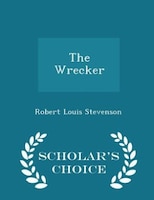 The Wrecker - Scholar's Choice Edition