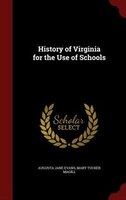 History of Virginia for the Use of Schools