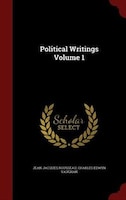 Political Writings Volume 1