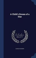 A Child's Dream of a Star