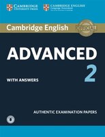 Cambridge English Advanced 2 Student's Book With Answers And Audio: Authentic Examination Papers