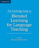 The Cambridge Guide To Blended Learning For Language Teaching