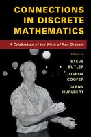 Connections In Discrete Mathematics: A Celebration Of The Work Of Ron Graham