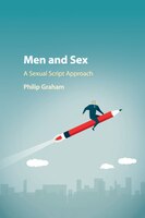 Men And Sex: A Sexual Script Approach