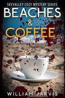 Beaches And Coffee: SkyValley Cozy Mystery Series Book 2