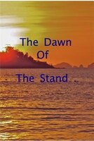 The Dawn of The Stand
