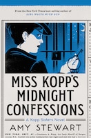 Miss Kopp's Midnight Confessions