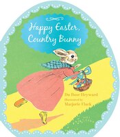 Happy Easter, Country Bunny (shaped Board Book)