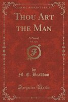 ISBN 9781330000052 product image for Thou Art the Man, Vol. 3 of 3: A Novel (Classic Reprint) | upcitemdb.com