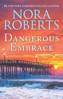 Dangerous Embrace: A 2-in-1 Collection