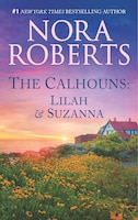 The Calhouns: Lilah and Suzanna (Calhoun Women)