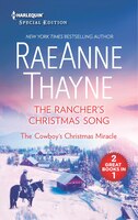 The Rancher's Christmas Song & The Cowboy's Christmas Miracle (Harlequin Special Edition)