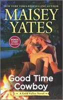 Good Time Cowboy (A Gold Valley Novel)