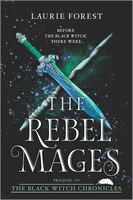 The Rebel Mages: A 2-in-1 Collection