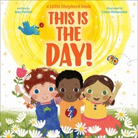 This is THE Day! (Little Shepherd)