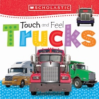 Touch And Feel Trucks: Scholastic Early Learners (touch And Feel)