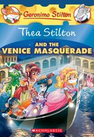 Thea Stilton and the Venice Masquerade: A Geronimo Stilton Adventure (Thea Stilton #26)