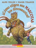 ¿Cómo eligen sus mascotas los dinosaurios?
