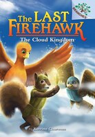 The Last Firehawk #7: The Cloud Kingdom: A Branches Book (Library Edition)