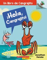 Crabby Book 1: Hello, Crabby! (Sp): Un libro de la serie Acorn